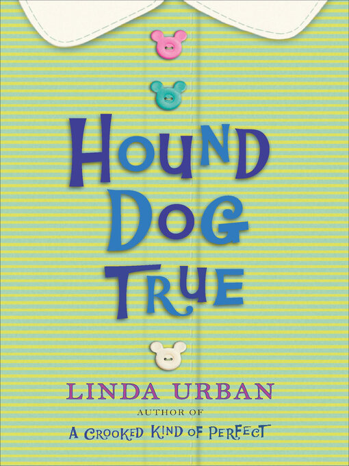 Title details for Hound Dog True by Linda Urban - Wait list